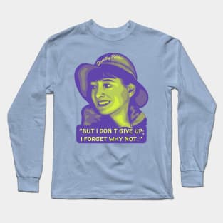 Dorothy Parker Portrait and Quote Long Sleeve T-Shirt